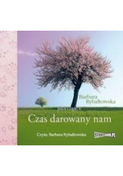 Saga część V Czas darowany nam audiobook