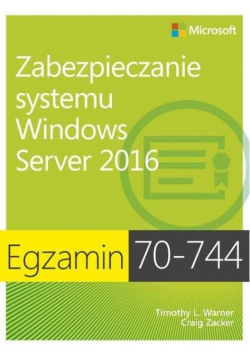 Egzamin 70-744: Zabez. systemu Windows Server 2016