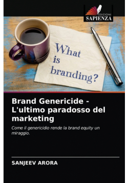 Brand Genericide - L'ultimo paradosso del marketing