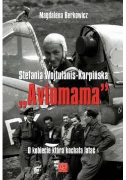 Aviomama - O kobiecie, która kochała latać