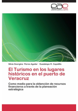 El Turismo En Los Lugares Historicos En El Puerto de Veracruz