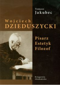 Wojciech Dzieduszycki Pisarz estetyk filozof