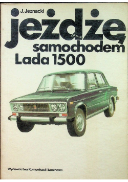 Jeżdżę samochodem Lada 1500