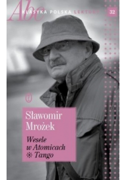 Abc klasyka Polska lektury tom 32 Wesele w Atomicach / Tango
