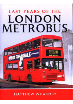 Last Years of the London Metrobus
