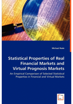 Statistical Properties of Real Financial Markets and Virtual Prognosis Markets