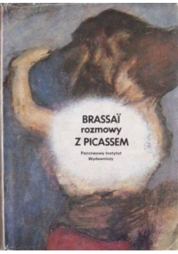 Brassi rozmowy z Picassem