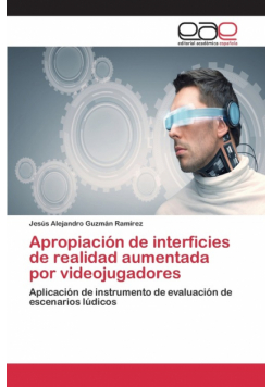 Apropiación de interficies de realidad aumentada por videojugadores