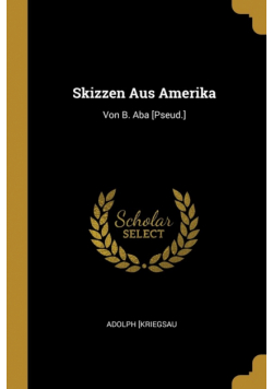 Skizzen Aus Amerika