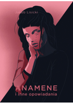 Anamene i inne opowiadania