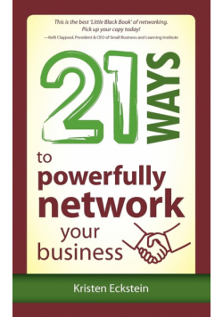 21 Ways to Powerfully Network Your Business