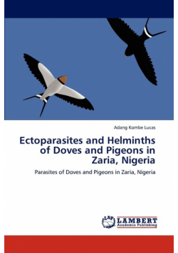 Ectoparasites and Helminths of Doves and Pigeons in Zaria, Nigeria