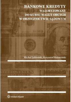 Bankowe kredyty waloryzowane do kursu walut...