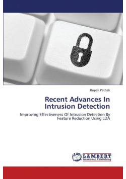 Recent Advances in Intrusion Detection