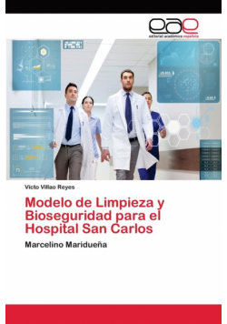 Modelo de Limpieza y Bioseguridad para el Hospital San Carlos