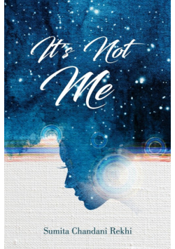 It's Not Me