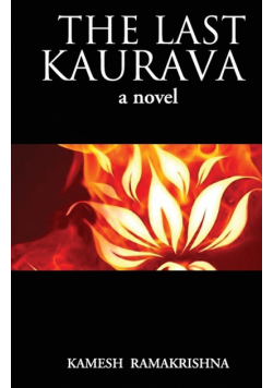 The Last Kaurava a Novel