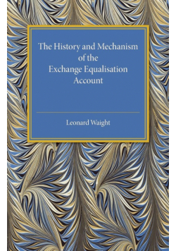 The History and Mechanism of the Exchange Equalisation Account