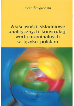 Właściwości składniowe analitycznych knstrukcji werbo- nominalnych w języku polskim