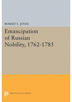 Emancipation of Russian Nobility, 1762-1785
