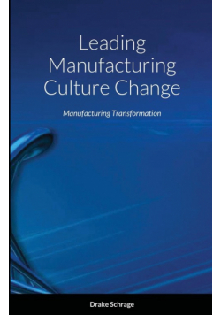 Leading Manufacturing Culture Change