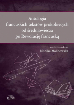 Antologia francuskich tekstów prokobiecych..