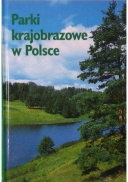 Parki krajobrazowe w Polsce