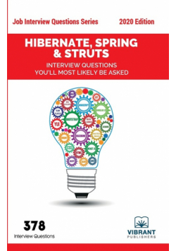 Hibernate, Spring & Struts Interview Questions You'll Most Likely Be Asked