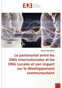 Le partenariat entre les ONG Internationales et les ONG Locales et son impact sur le développement communautaire