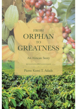From Orphan to Greatness