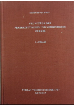 Grundzuge der Pharmazeutischen und medizinischen chemie