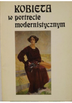Kobieta w portrecie modernistycznym