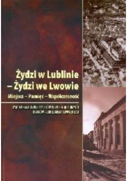 Żydzi w Lublinie Żydzi we Lwowie