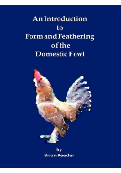 An Introduction to Form and Feathering of the Domestic Fowl