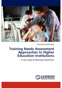 Training Needs Assessment Approaches In Higher Education Institutions