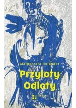 Przyloty. Odloty