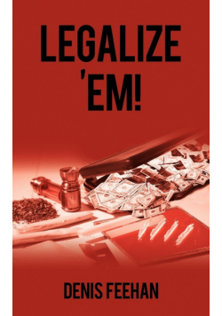 Legalize 'em!
