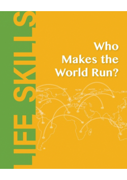 Who Makes the World Run?