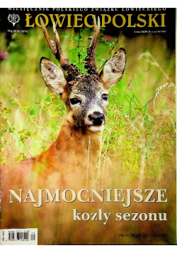 Łowiec Polski nr 5 / 2019 Najmocniejsze kozły sezonu