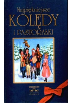 Najpiękniejsze kolędy i pastorałki