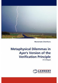 Metaphysical Dilemmas in Ayer's Version of the Verification Principle