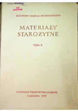 Materiały starożytne Tom II