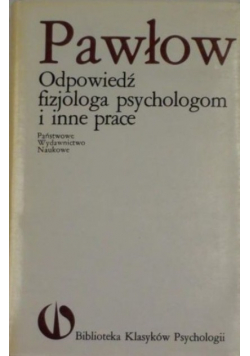 Odpowiedź fizjologa psychologom i inne prace BKP
