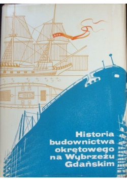 Historia budownictwa okrętowego na Wybrzeżu Gdańskim