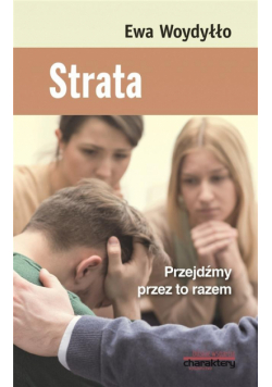 Strata. Przejdźmy przez to razem