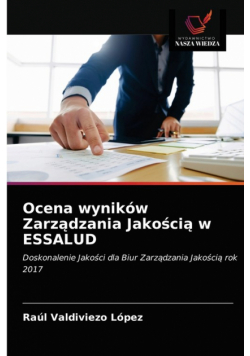 Ocena wyników Zarządzania Jakością w ESSALUD