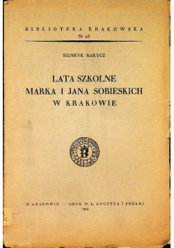 Lata szkolne Marka i Jana Sobieskich w Krakowie 1939 r.