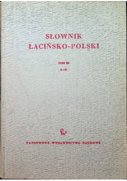 Słownik łacińsko- polski, Tom III