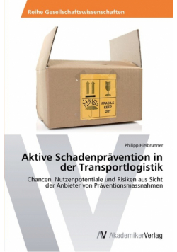 Aktive Schadenprävention in der Transportlogistik