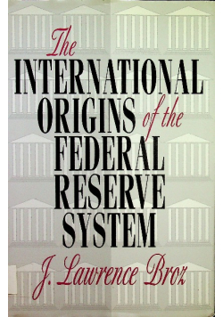 The International Origins of the Federal Reserve System
